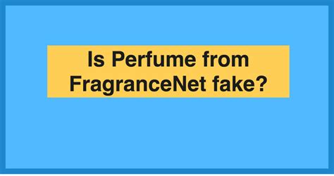 fragrancenet com fake perfume|fragrancenet bbb.